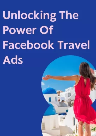 Unlocking The Power Of Facebook Travel Ads