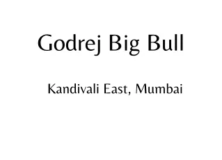 Godrej Big Bull Kandivali East Mumbai  E-Brochure