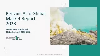Benzoic Acid Market Size, Share, Growth, Trends, Demand And Forecast 2024-2034