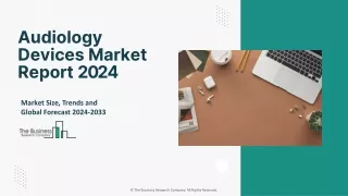 Audiology Devices Market: Research and Analysis for 2024-2033