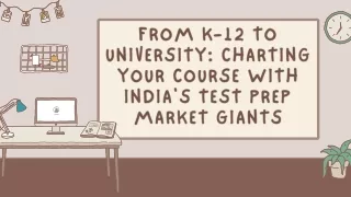 From K-12 to University Charting Your Course with India's Test Prep Market Giants