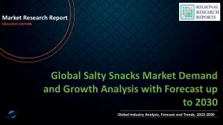 Salty Snacks Market Demand and Growth Analysis with Forecast up to 2030