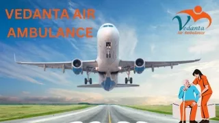 Use Vedanta Air Ambulance Service in Vijayawada and Air Ambulance Service in Visakhapatnam