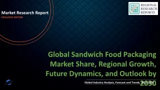 Sandwich Food Packaging Market Share, Regional Growth, Future Dynamics, and Outlook by 2030