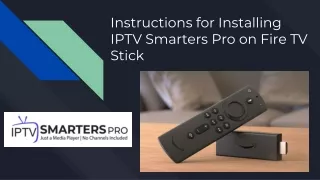 Instructions for Installing IPTV Smarters Pro on Fire TV Stick