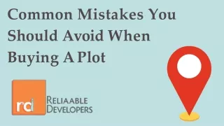 Reliaable Developers: Common Mistakes You Should Avoid When Buying A Plot