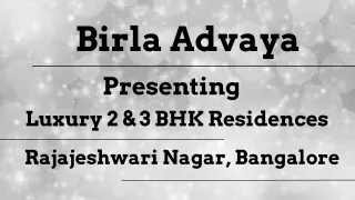 Birla Advaya - Where Modern Comfort Meets Timeless Elegance in Bangalore