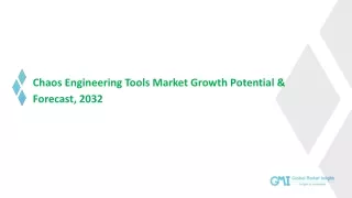 Chaos Engineering Tools Market Growth Analysis & Forecast Report | 2024-2032