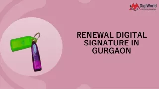 Renewal digital signature in gurgaon