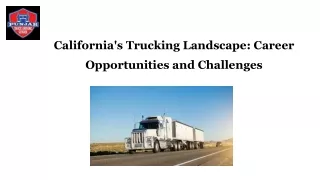 California's Trucking Landscape: Career Opportunities and Challenges