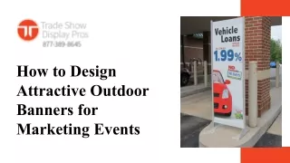 Guide to Creating Attractive Outdoor Banners for Your Marketing Needs