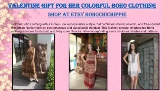 Valentine gift for her Colorful Boho Clothing