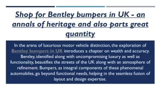 Shop for Bentley bumpers in UK - an annals of heritage and also parts great quantity