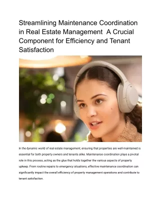 Streamlining Maintenance Coordination in Real Estate Management  A Crucial Component for Efficiency and Tenant Satisfact