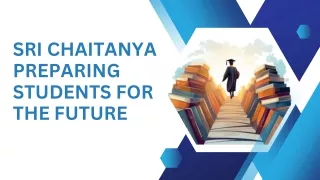 Sri Chaitanya Preparing Students for the Future