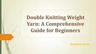 Double Knitting(DK) Weight Yarn: A Comprehensive Guide for Beginners