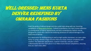 Well-dressed Mens Kurta Denver Redefined by Omnama Fashions