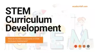 What are the Main Components of STEM Curriculum Development?