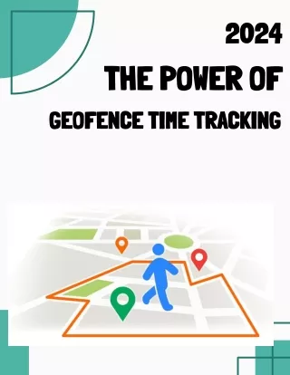 The Power of Geofence Time Tracking