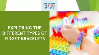 Exploring the Different Types of Fidget Bracelets