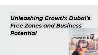 Unleashing Growth_ Dubai's Free Zones and Business Potential