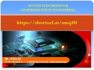 M.TECH ELECTRONICS & COMMUNICATION ENGINEERING