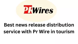 best news release distribution with pr wire