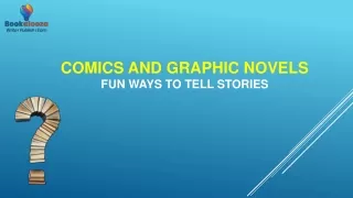 Comics and Graphic Novels Fun Ways to Tell Stories