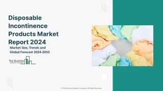 Global Disposable Incontinence Products Market Trends And Growth Rate By 2033