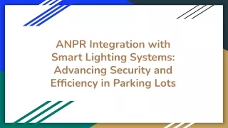 ANPR Integration with Smart Lighting Systems_ Advancing Security and Efficiency in Parking Lots