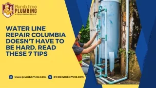 Water Line Repair Columbia Doesn't Have To Be Hard. Read These 7 Tips