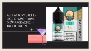 AIR FACTORY SALT E-LIQUID Tropical 30ml – 50mg Strength