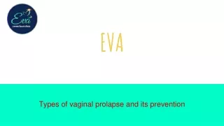 Types of  vaginal prolapse and its prevention