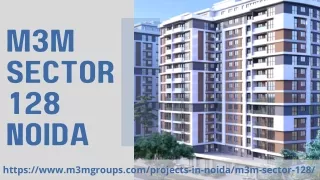 M3M Sector 128 Noida | Premium Residential Homes