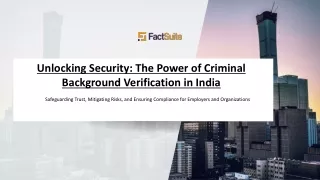 Unlocking Security - The Power of Criminal Background Verification in India