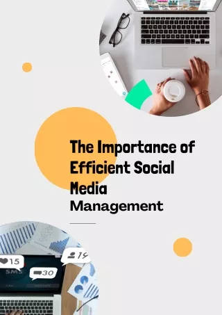 The Importance of Efficient Social Media Management