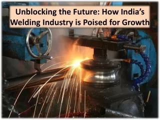 Current State And Process Involved In India’s Shear Welding Industry