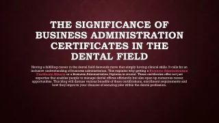 The Significance of Business Administration Certificates in the Dental Field