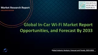 In-Car Wi-Fi Market Is Expected To Reach USD 11140 bn by 2033