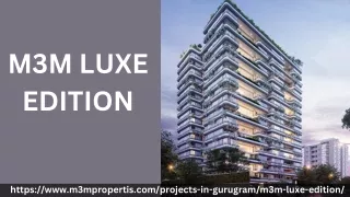 M3M Luxe Edition | Exclusive Residential Property At Gurgaon