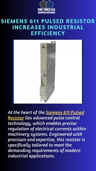 Enhancing Industrial Efficiency With Siemens 611 Pulsed Resistor