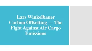 Lars Winkelbauer Carbon Offsetting — The Fight Against Air Cargo Emissions