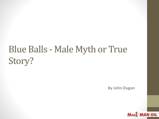 Blue Balls - Male Myth or True Story?