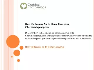 How To Become An In Home Caregiver  Cherishedagency.com