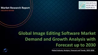 Image Editing Software Market Demand and Growth Analysis with Forecast up to 2030