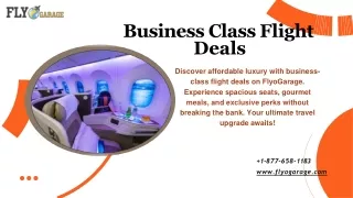 Elevate Your Business Class Flight Deals | FlyoGaragecall at  1-877-658-1183