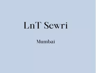 LnT Sewri Mumbai  E-Brochure