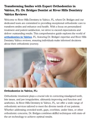 Transforming Smiles with Expert Orthodontics in Valrico, FL Dr. Bridges Dentist at River Hills Dentistry Valrico Reviews