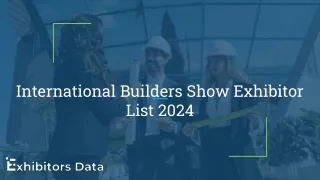 International Builders Show Exhibitor List 2024