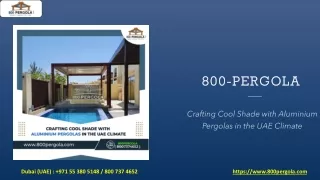 Crafting Cool Shade with Aluminium Pergolas in the UAE Climate